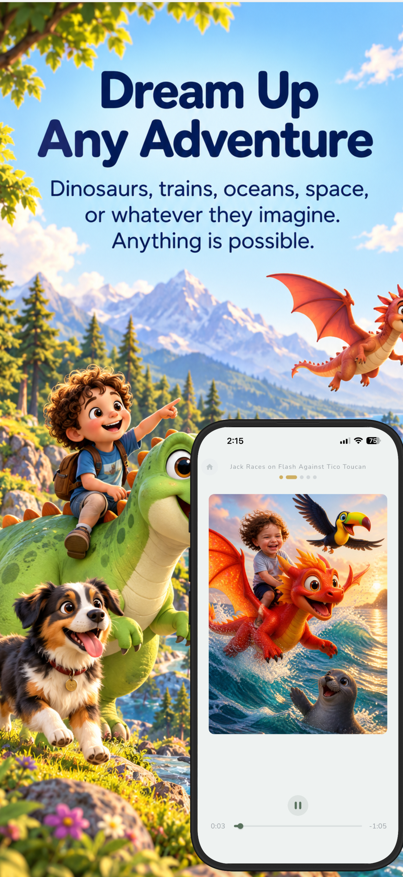 Dream Up Any Adventure